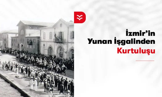 İzmir'in Yunan İşgalinden Kurtuluşu (9 Eylül 1922)